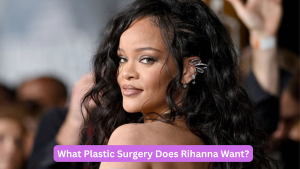 Rihanna Plastic Surgery