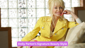 Dolly Parton’s Signature Beauty Style